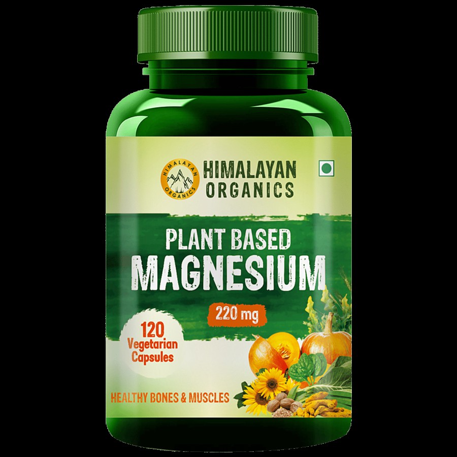 Himalayan Organics Plant Based Magnesium 220 mg Capsules - For Healthy Bones & Muscles