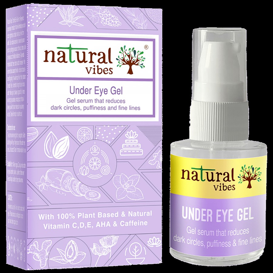 Natural Vibes Under Eye Gel Serum - Reduces Dark Circles & Puffiness