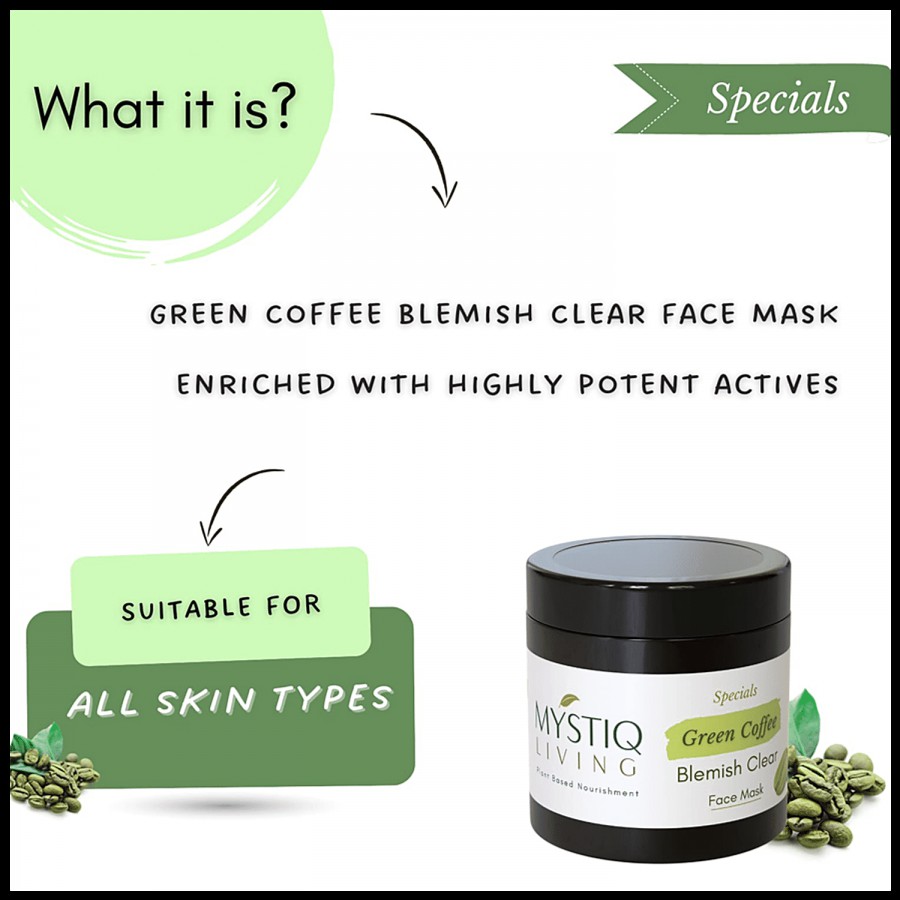 Mystiq Living Green Coffee Blemish Clear Face Mask - Provides Smooth