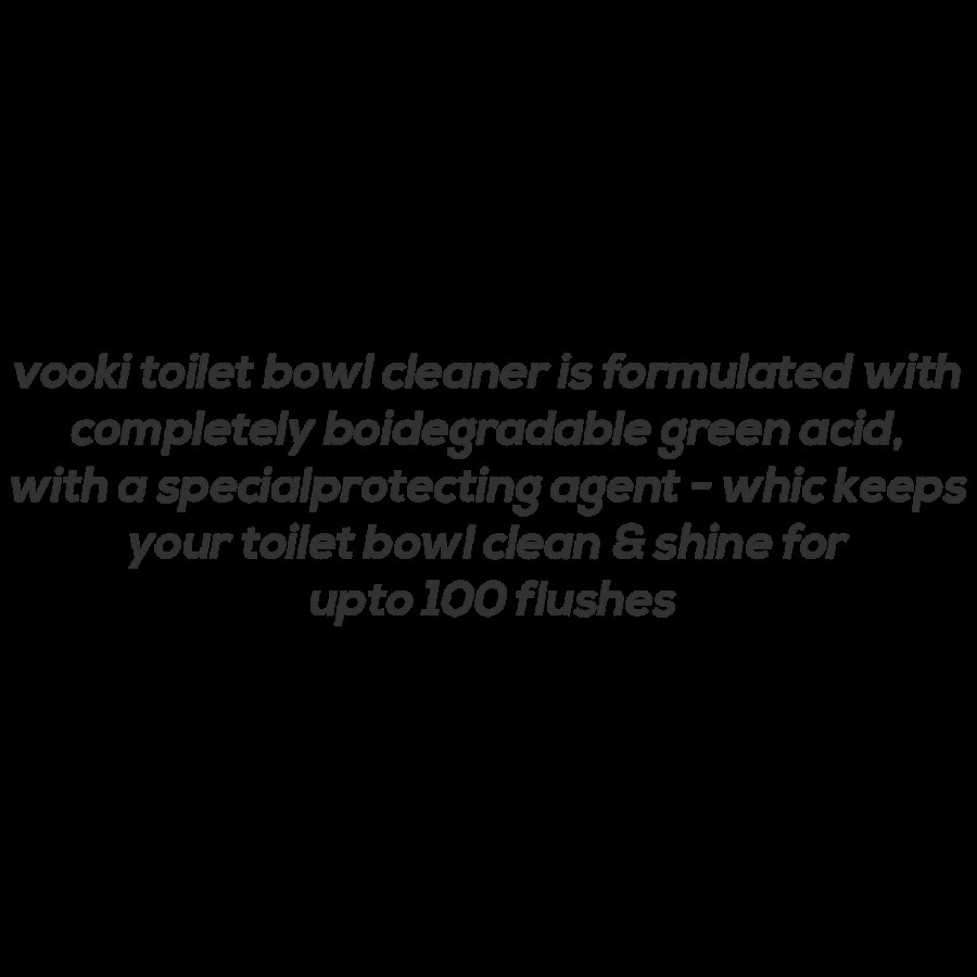 Vooki Toilet Bowl Cleaner - 100% Flush Protection