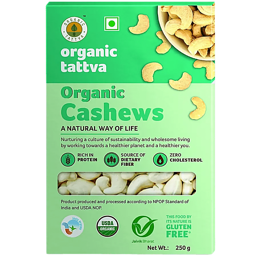 Organic Tattva Cashew Whole - Mild Nutty Taste