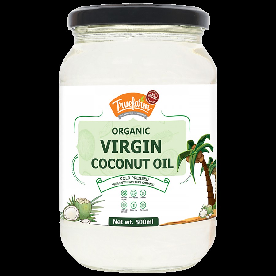 Truefarm Organic Virgin Coconut Oil - Cold Pressed