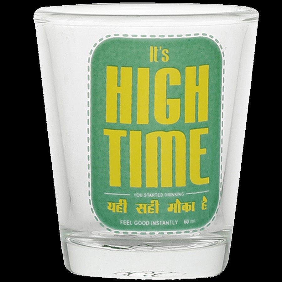 Ek Do Dhai Its High Time Shot Glass Green