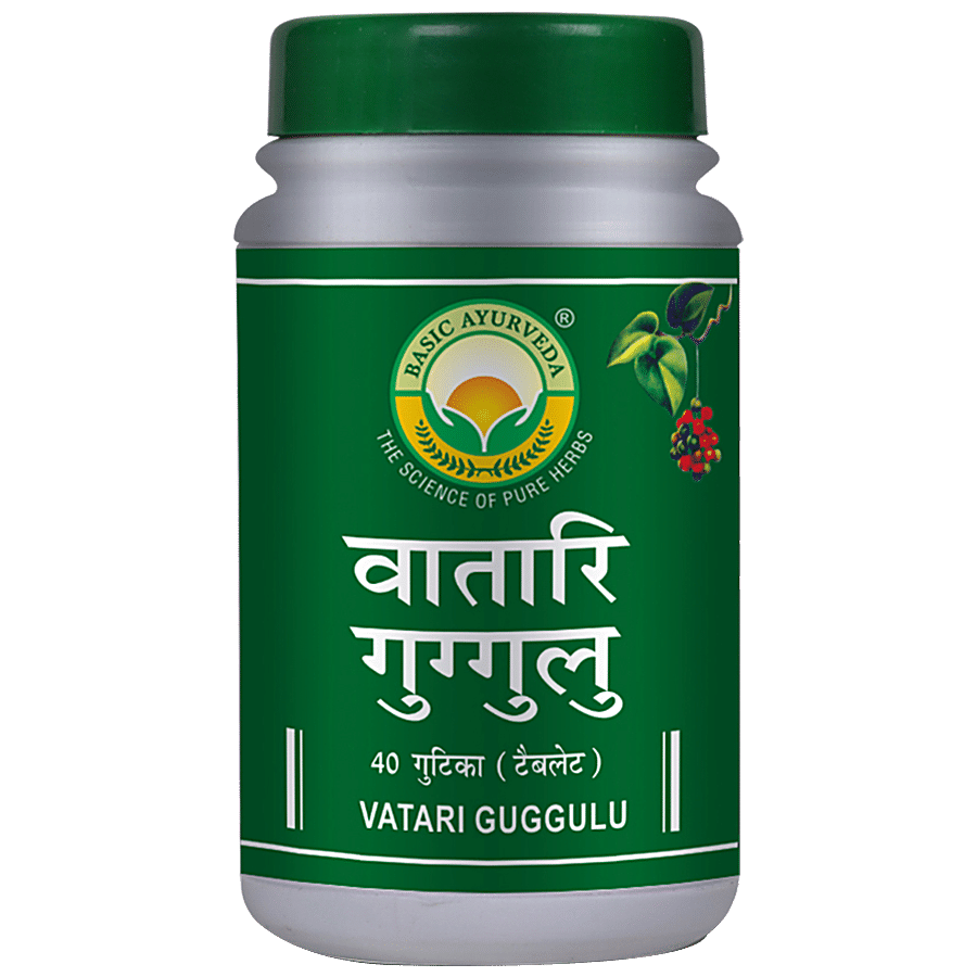 Basic Ayurveda Vatari Guggulu - Relief From Burning Sensation & Back Pain