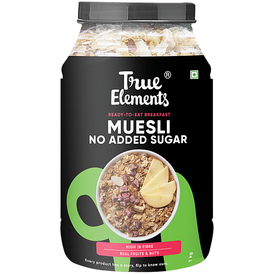 True Elements No Added Sugar Muesli With Real Fruits & Nuts - High Protein Breakfast