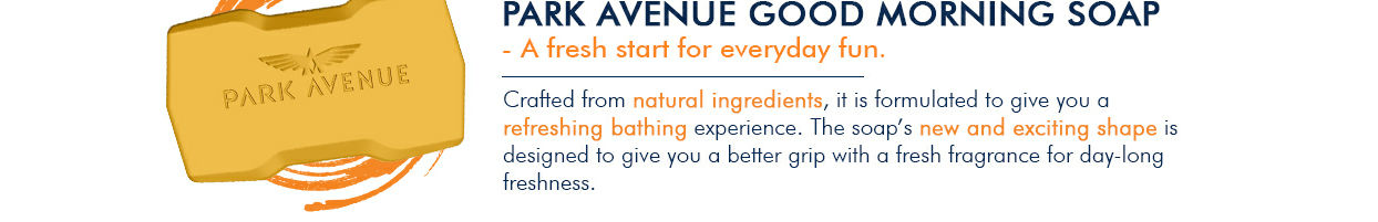 ParkAvenueFragrantDeoSoap-GoodMorning-40127477-3